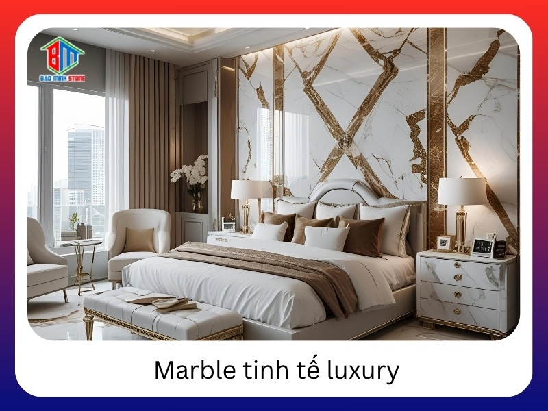 Marble tinh tế cho không gian luxury