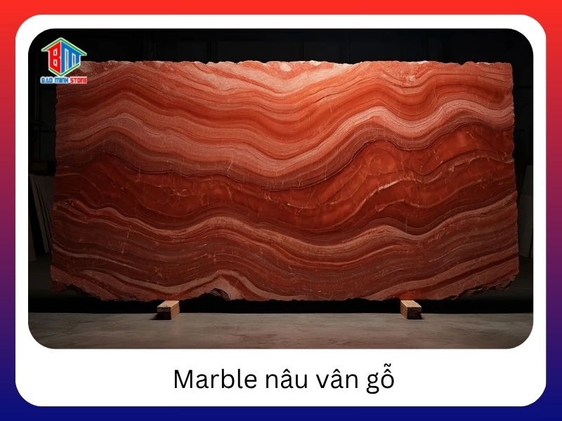 Marble nâu vân gỗ