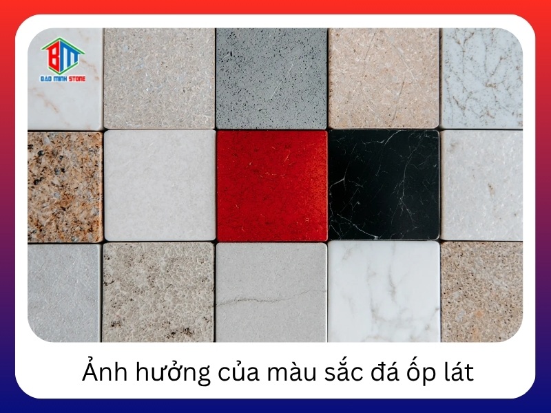 Sự ảnh hưởng của màu sắc đá ốp lát trong thiết kế nội thất